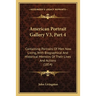 American Portrait Gallery V3, Part 4: Containing Portraits Of Men Now Living, With Biographical And Historical Memoirs Of Their Lives And Actions (185