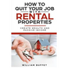 How to Quit Your Job with Rental Properties: 2 Manuscripys What the World's Best Real Estate Investors Know That You Don't, and How You Can Use It to