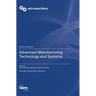 Advanced Manufacturing Technology and Systems