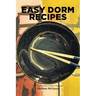 Easy Dorm Recipes