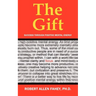 The Gift: Success Through Positive Mental Energy