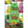 The Ultimate Nutribullet Recipe Book: : Delicious & Healthy Nutri-Blasts for Health & Weight-Los