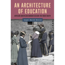 An Architecture of Education: African American Women Design the New South