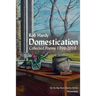 Domestication: Collected Poems 1996 - 2016