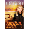 First Degree Murder