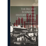 The Recent Economic History Of The United States