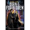 Born of the Forbidden