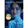 I'm Not Nothing: I Remember: A memoir from the other side of the keyboard