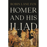 Homer and His Iliad