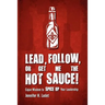 Lead, Follow, or Get Me the Hot Sauce! Cajun Wisdom to Spice Up Your Leadership