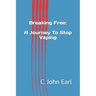 Breaking Free: A Journey To Stop Vaping