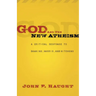 God and the New Atheism: A Critical Response to Dawkins, Harris, and Hitchens