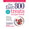 The Fast 800 Treats Recipe Book: Healthy and Delicious Bakes, Savoury Snacks and Desserts for Everyone to Enjoy