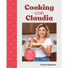 Cooking Con Claudia: 100 Authentic, Family-Style Mexican Recipes