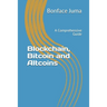 Blockchain, Bitcoin and Altcoins: A Comprehensive Guide