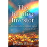 The Intuitive Investor (Large Print): A Spiritual Guide to the Stock Market