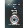 As The World Falls Down: Cities In Dust Book 1