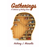 Gatherings: A Collection of Writing Genre