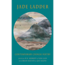 Jade Ladder: Contemporary Chinese Poetry