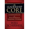 The Leadership Core: Competencies for Successfully Leading Others