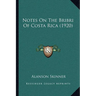 Notes On The Bribri Of Costa Rica (1920)