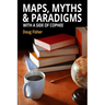 Maps, Myths & Paradigms: With a Side of COPHEE