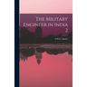 The Military Engineer in India 2
