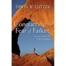 Conquering the Fear of Failure