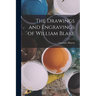 The Drawings and Engravings of William Blake