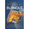 The Great Burnout