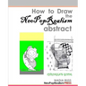 How to Draw the NeoPopRealism Abstract: Children's Guide