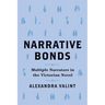 Narrative Bonds: Multiple Narrators in the Victorian Novel