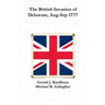 The British Invasion of Delaware, Aug-Sep 1777