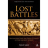 Lost Battles: Reconstructing the Great Clashes of the Ancient World