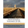 Proceedings, Volumes 25-28...