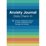 Anxiety Journal: Daily Check-In: 60 Days of Reflection Space to Track, Understand, and Manage Your Anxiety