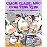 Click, Clack, Moo (25th Anniversary Edition): Cows That Type