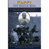 Pappy: Gentle Bear: A Coach Who Changed Football...and the Men Who Played It