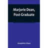 Marjorie Dean, Post-Graduate
