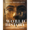 World History: A Visual Journey From The Dawn Of Civilization To The 21st Century: A Visual Journey From The Dawn Of Civilization To The 21st Century