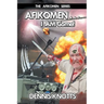 AFIKOMEN . . . I AM Come!: The Final Chapter of the Afikomen Series