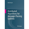 Distributed Algorithms for Message-Passing Systems