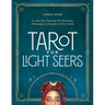 Tarot for Light Seers: A Journey Through the Symbols, Messages & Secrets of the Cards