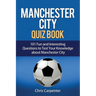 Manchester City Quiz Book