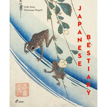Japanese Bestiary: Animals in Japanese Mythology, Arts and Literature