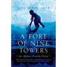 A Fort of Nine Towers: An Afghan Family Story