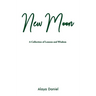 New Moon: A Collection of Lessons and Wisdom