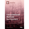 Computational Methods for Polymers