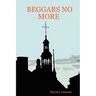 Beggars No More