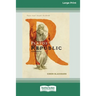 Plato's Republic: A Biography [Standard Large Print 16 Pt Edition]